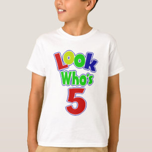 Look Who's 5 T-Shirt