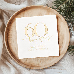 Look Who's 60 Funny Simple 60th Birthday Foil Napkins