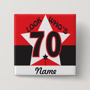 Look Who's 70 70th Birthday 15 Cm Square Badge