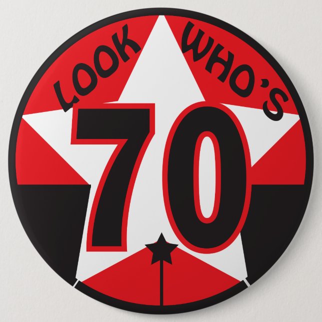 Look Who's 70 | 70th Birthday 6 Cm Round Badge (Front)