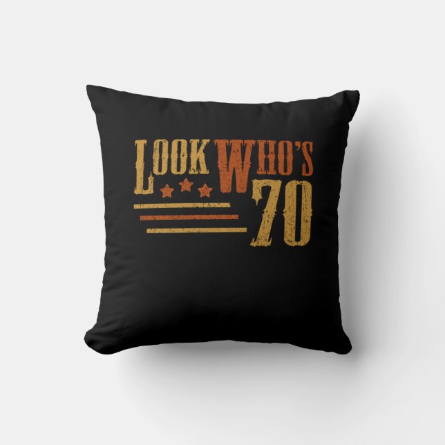 Look Whos 70 Years Old Funny 70th Birthday Gift Cushion (Front)