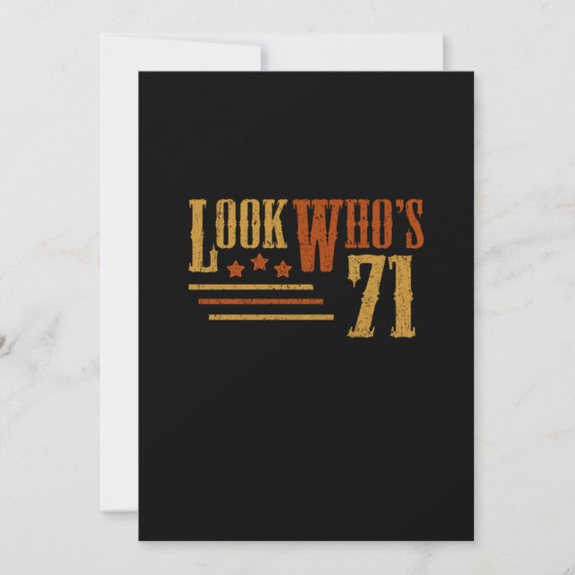 Look Whos 71 Years Old Funny 71st Birthday Gift Invitation (Front)