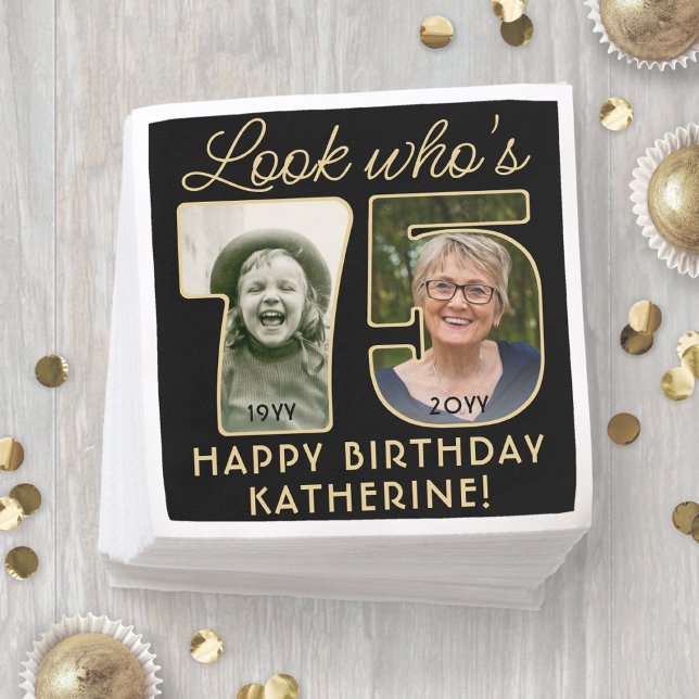 Look Who's 75 Black & Gold Happy Birthday 2 Photo Napkin (Creator Uploaded)