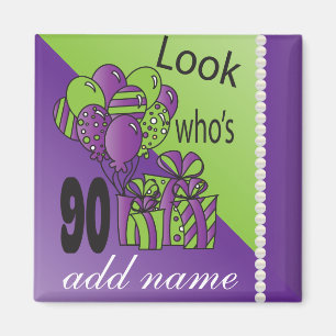Look Who's 90 90th Birthday Magnet