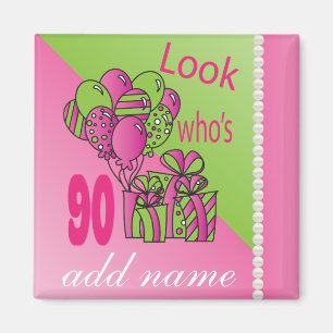Look Who's 90   90th Birthday - Pink Magnet