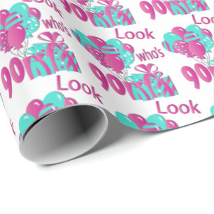 Look Who's 90 in Pink & Turquoise3 - 90th Birthday Wrapping Paper