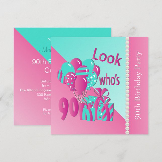 Look Who's 90  Pink and Turquoise  90th Birthday Invitation (Front/Back)