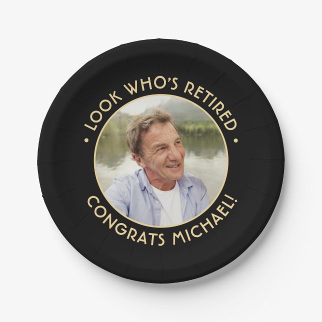 Look Who's Retired Black & Gold Retirement Photo Paper Plate (Front)