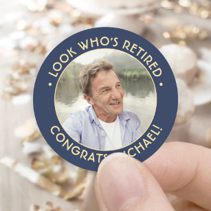 Look Who's Retired Navy and Gold Retirement Photo Classic Round Sticker