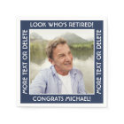 Look Who's Retired Navy & White Retirement Photo