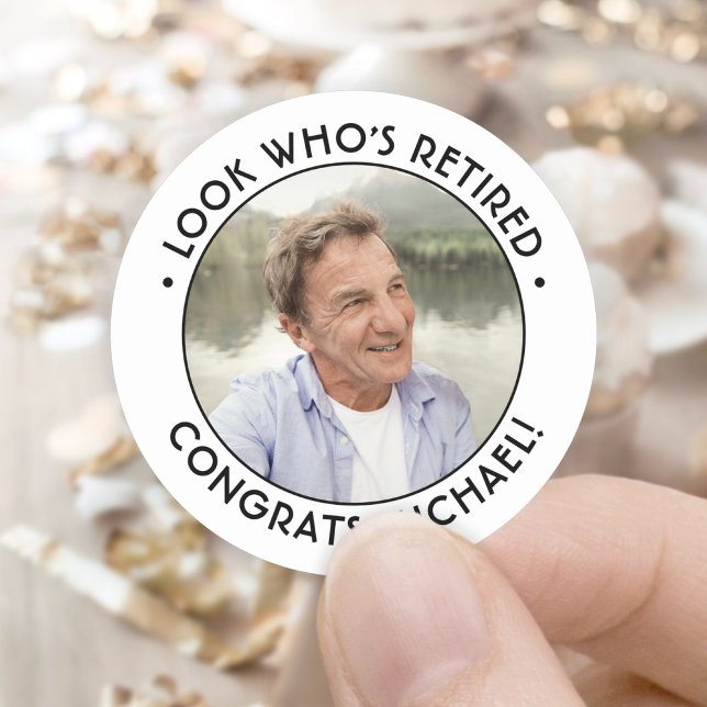 Look Who's Retired Photo Retirement Black & White Classic Round Sticker (Creator Uploaded)