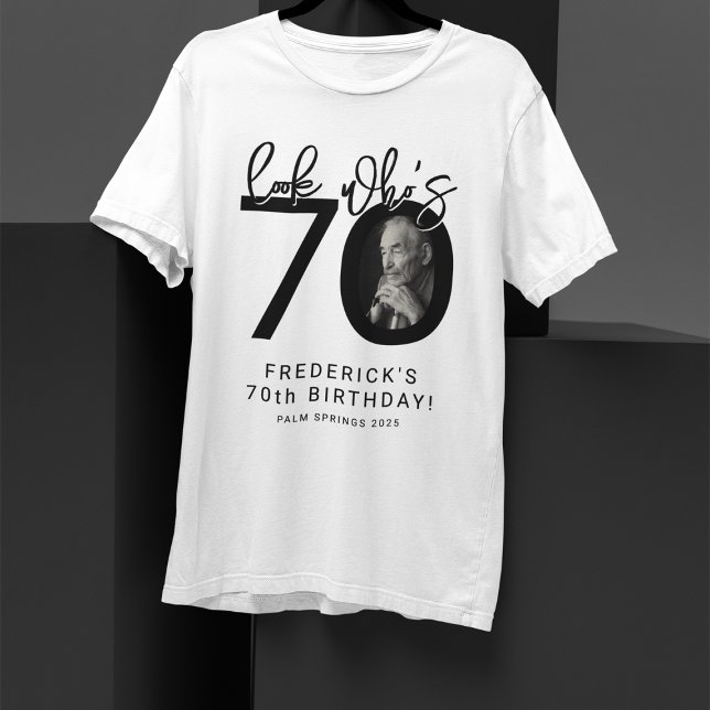 Look who's Seventy | Photo 70th Birthday T-Shirt (Creator Uploaded)