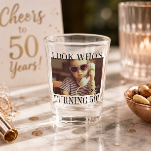 Look Who's Turning 50 Photo Funny Birthday Party Shot Glass