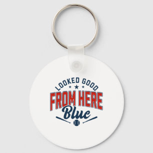 Looked Good From Here Blue Funny Softll Game Day _ Key Ring