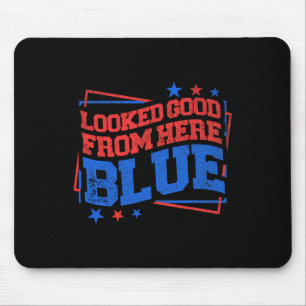 Looked Good From Here Blue Funny Softll Game Day _ Mouse Mat