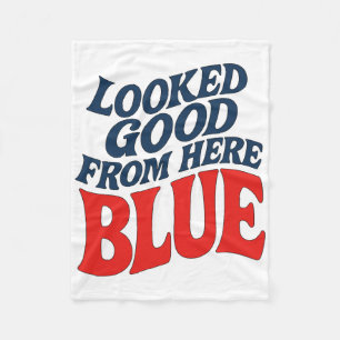 Looked Good From Here Blue Funny Softll Mama Mom G Fleece Blanket