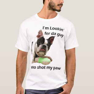 Lookin' fer the guy who shot my Paw! T-Shirt