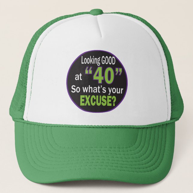 Lookin Good at Forty | 40th Birthday Trucker Hat (Front)