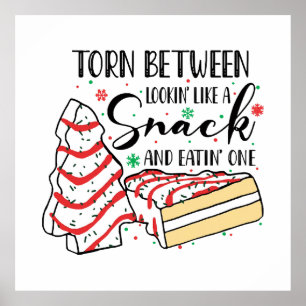 Lookin Like A Snack Poster