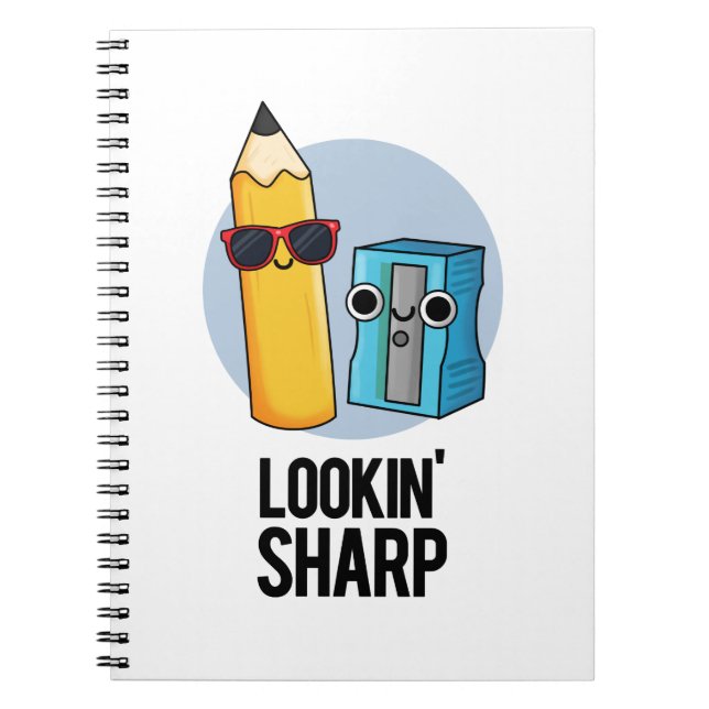 Lookin Sharp Funny Pencil Pun  Notebook (Front)