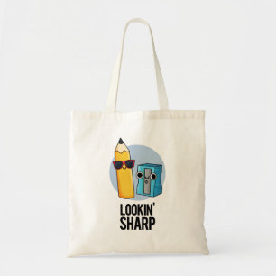 Lookin Sharp Funny Pencil Pun Tote Bag