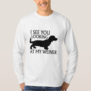Looking At My Weiner T-Shirt