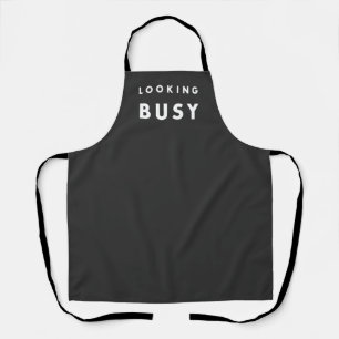 LOOKING BUSY: The Art of Appearances Apron