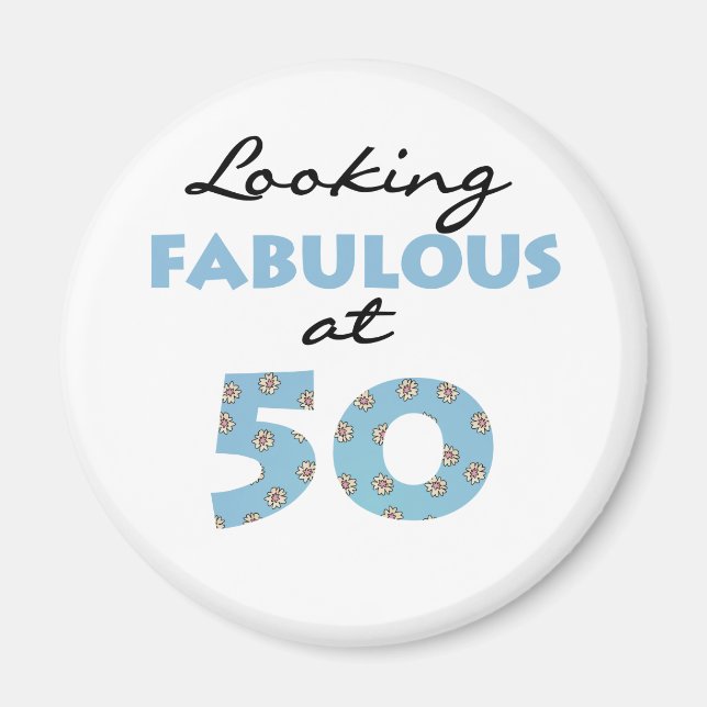 Looking Fabulous at 50 Magnet (Front)