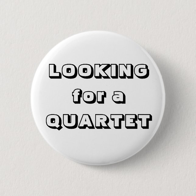 "Looking for a Quartet" buttons (Front)