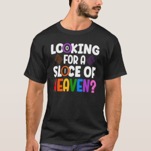 Looking For A Slice Of Heaven Lucky Gambling Bingo T-Shirt