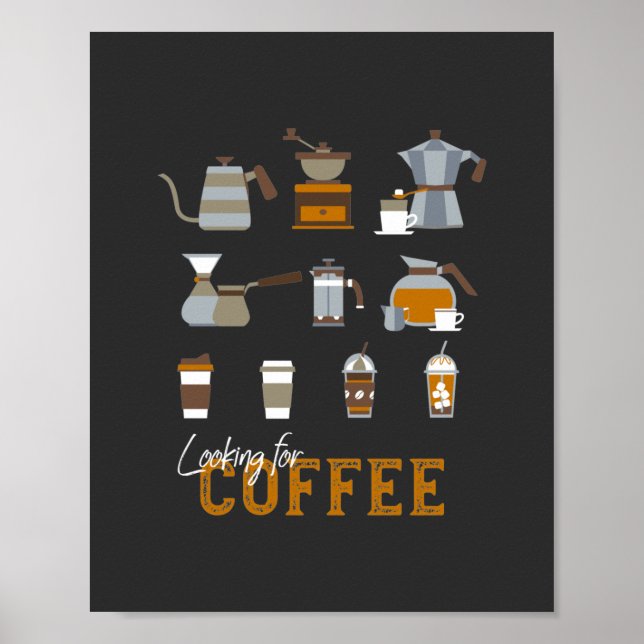 Looking for Delicious Coffee Drink Poster (Front)