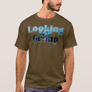 Looking for Group T-Shirt
