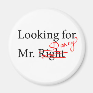 Looking for Mr Darcy Magnet