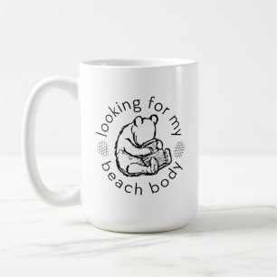 Looking for my Beach Body with Winnie-the-Pooh Coffee Mug