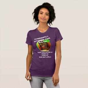 LOOKING FOR MY BOAZ... ALL OTHER AZ'S NEED NOT APP T-Shirt