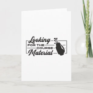 Looking For The Course Material Golfer Funny Gift Card