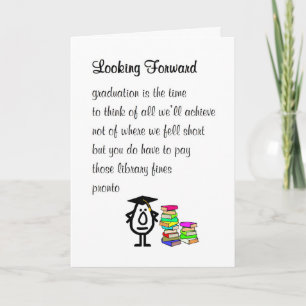 Looking Forward - a funny high school grad poem Card