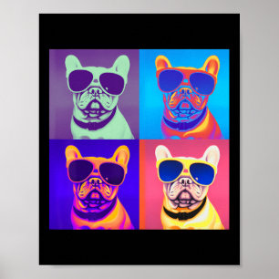 Looking French Bulldog Wearing Sunglasses Pop Art  Poster