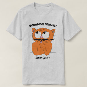 "LOOKING GOOD, FELINE FINE!" Funny Cat Pun T-Shirt
