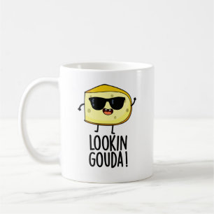 Looking Gouda Funny Cheese Pun  Coffee Mug