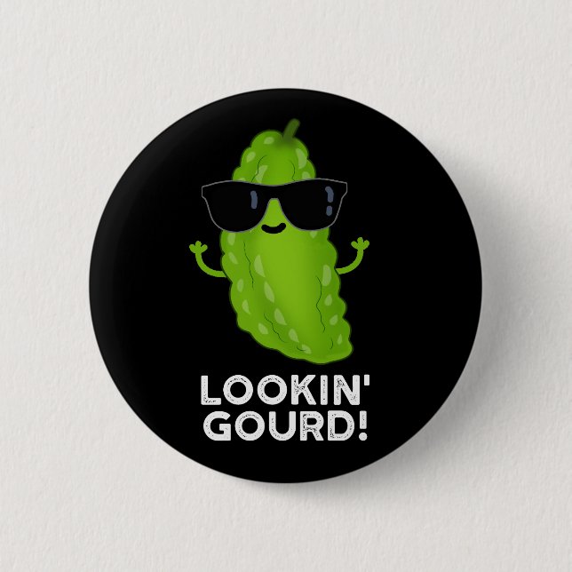 Looking Gourd Funny Cool Veggie Pun Dark BG 6 Cm Round Badge (Front)