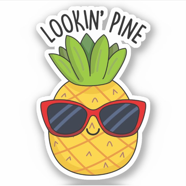 Looking Pine Funny Pineapple Pun  (Front)