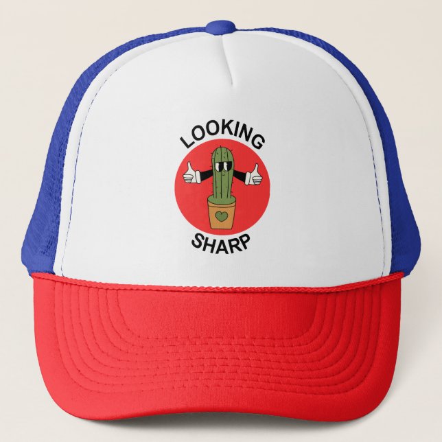 Looking Sharp Cactus Pun Trucker Hat (Front)