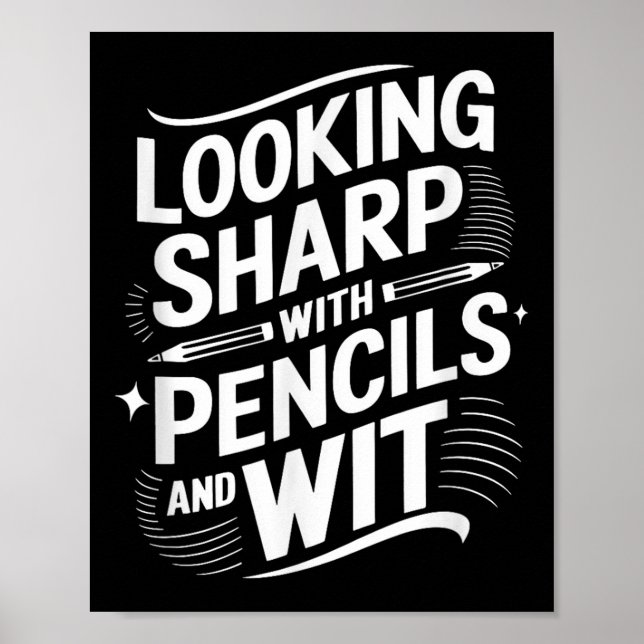Looking Sharp With Pencils And Wit  Poster (Front)