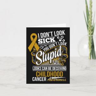 Looks Can Be Deceiving Childhood Cancer Awareness  Card