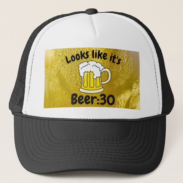 Looks like its Beer30 Drinking Humour Trucker Hat (Front)