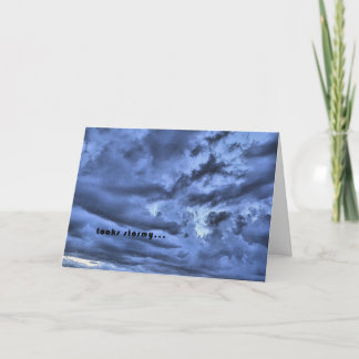 Looks stormy... Stay Close Card