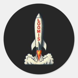 Loomis Rocket!  Classic Round Sticker