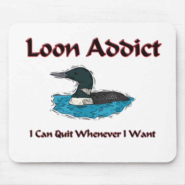 Loon Addict Mouse Mat (Front)