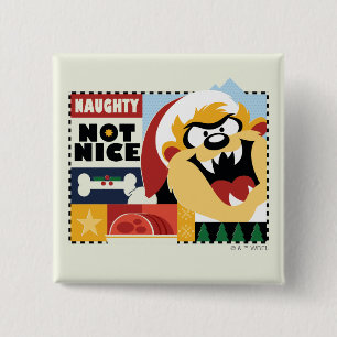 LOONEY TUNES™ TAZ™ Naughty Not Nice 15 Cm Square Badge